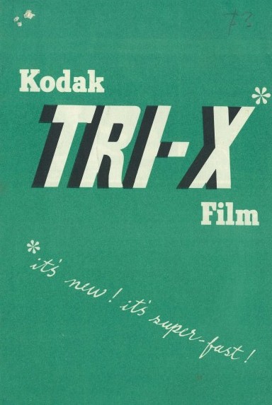 Brochure cover for new camera film, Kodak TRI-X film. 21.5 x 14 cm. Collection of Ed J.
