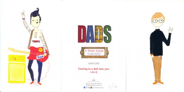 Three father's days cards, produced by Dads: a field guide, 15 x 10.5 cm 2012.