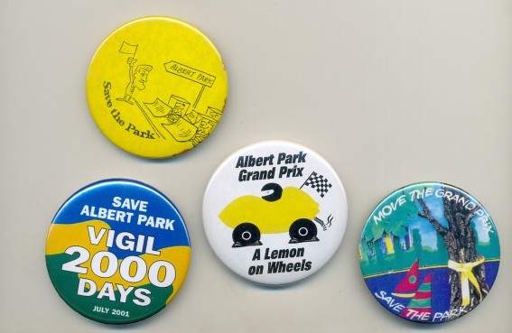 Badges recording opposition to Albert Park being closed off to the public for use as an annual grand prix racing track. Diametre 6 cm. Collection of Babette.