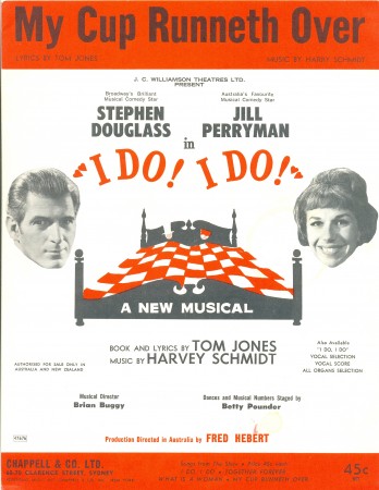 'My Cup Runneth Over' from 'I do! I do!' lyrics by Tom Jones and music by Harry Schmidt, 28 x 21.5 cm, unstapled, 1966.