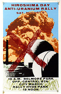Hiroshima Day anti-uranium rally 1977 poster by Chips Mackinolty and Tom Robertson of the Earthworks Poster Collective, poster,  88 x 55.8 cm, 1977.