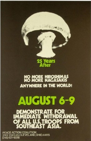 25 years after; no more Hiroshimas, poster, Peace Action Coalition, Ohio, dimensions not known, 1971.