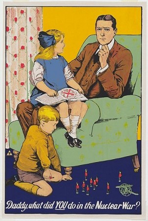 What did you do in the war Daddy? by Chips Mackinolty, poster, 73.4  x 48.2  cm, Sydney, 1977.